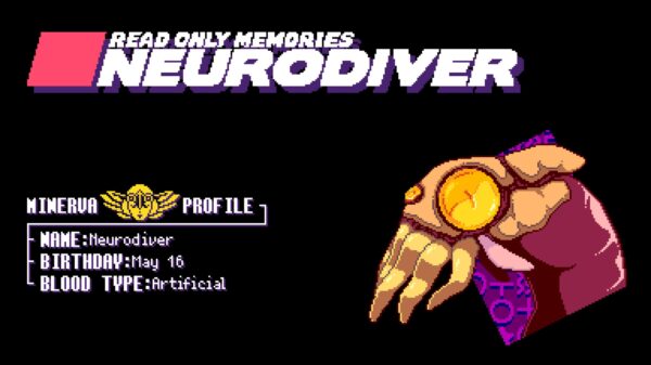 Screenshot from the game Read Only Memories: Neurodiver. The screenshot is of a commercial bumper they play throughout the game, this one features the Neurodiver itself. It says "Read Only Memories Neurodiver" at the top and in the middle of the image next to a picture of the Neurodiver it says "Minerva Profile Name: Neurodiver Birthday: May 16 Blood Type: Artificial"