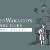 Makoto Wakaido’s Case Files Trilogy Deluxe key art