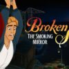 Broken Sword The Smoking Mirror Reforged key art
