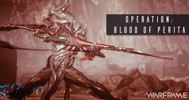 Warframe The Old Peace - Blood of Perita
