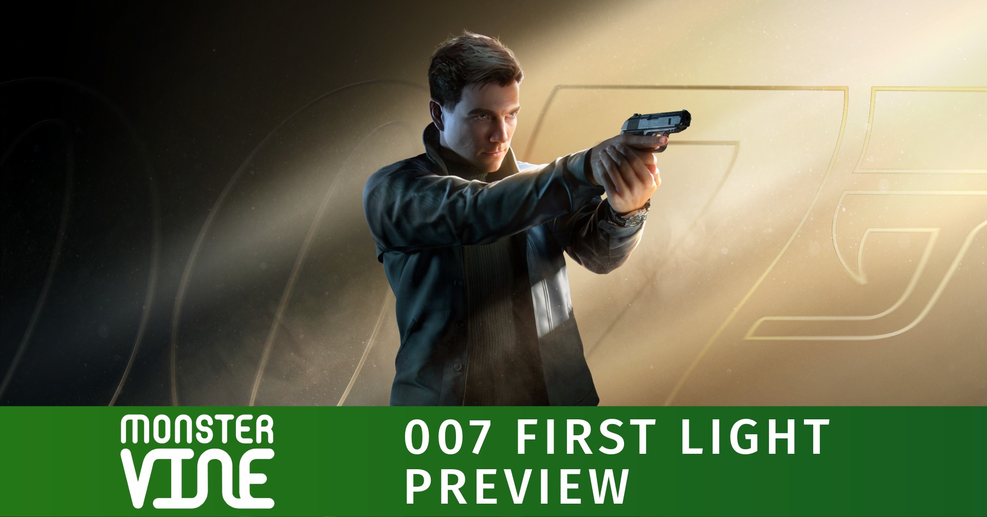007 First Light Preview