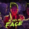 It Has My Face key art
