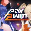 Pay 2 Win The World Is Mine key art