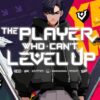 The Player Who Cant Level Up key art