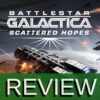 Battlestar Galactica Shattered Hopes Review