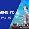 Opus Prism Peak Coming to PS5