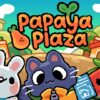 Papaya Plaza key art