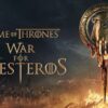 Game of Thrones War for Westeros key art