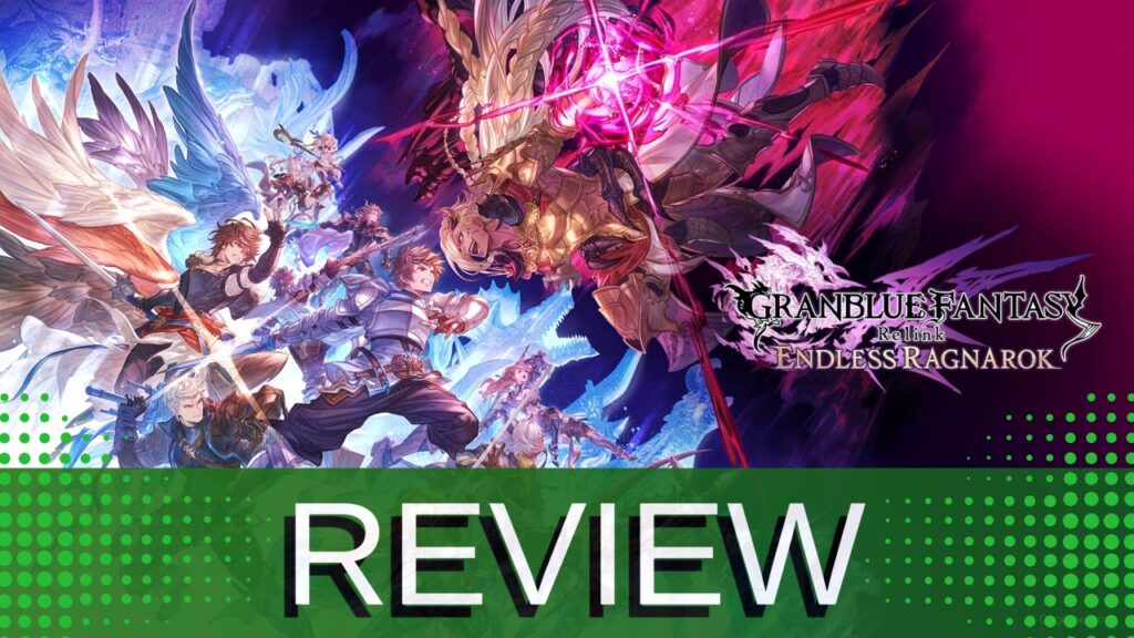 Granblue Fantasy Relink Endless Ragnarok Review Art