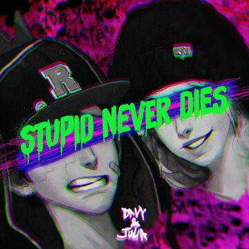 Stupid Never Dies Opening Theme