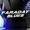 Faraday Blues key art