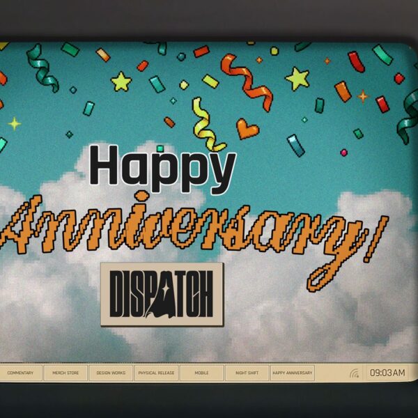 Dispatch One Year Anniversary key art