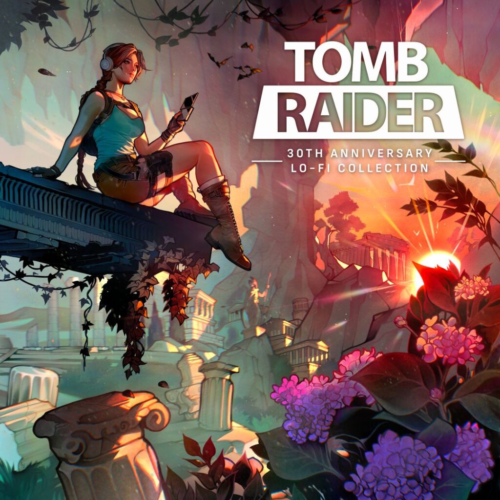 Tomb Raider 30th Anniversary Lo-Fi Collection